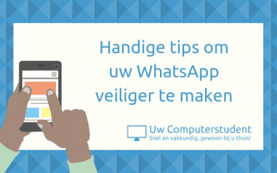 Handige tips om uw WhatsApp veiliger te maken