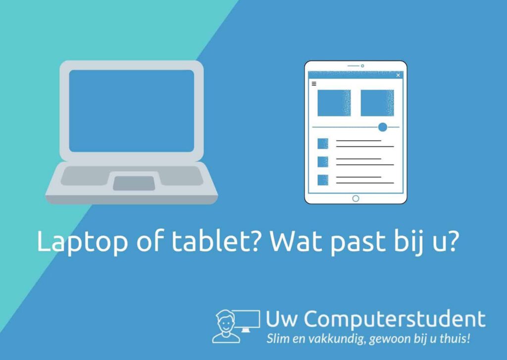 Eerste hulp bij keuzestress: moet ik een laptop of een tablet? 20 laptop of tablet
