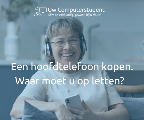 Een nieuwe hoofdtelefoon kopen 18 Een nieuwe hoofdtelefoon kopen