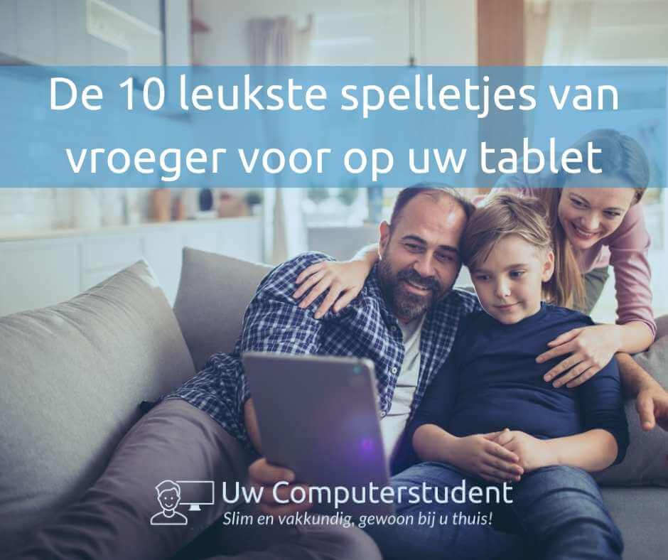 De 10 leukste spelletjes van vroeger voor op uw tablet 1 De 10 leukste spelletjes van vroeger voor op uw tablet