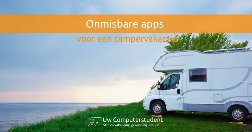 Onmisbare apps voor een campervakantie 6 Onmisbare apps voor een campervakantie 3