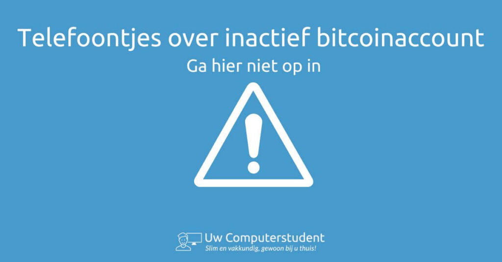 Telefoontjes over inactief bitcoinaccount 2 telefoontjes inactief bitcoin account