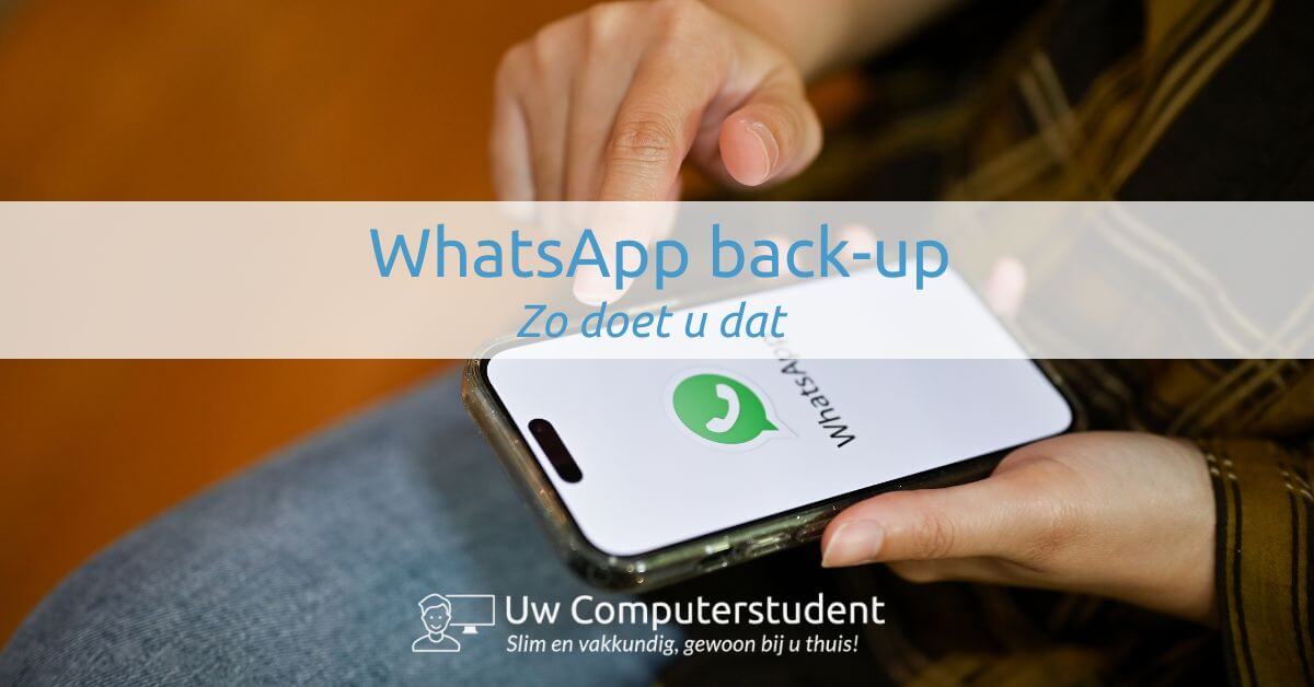 WhatsApp back-up: Zo doet u dat!