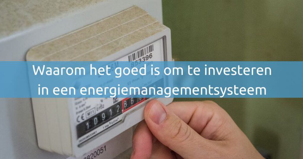 Waarom het goed is om te investeren in een energiemanagementsysteem 21 Waarom het goed is om te investeren in een energiemanagementsysteem