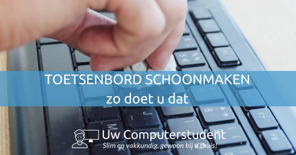 Toetsenbord schoonmaken, zo doet u dat 20 Toetsenbord schoonmaken